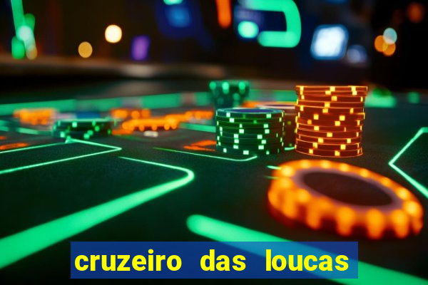 cruzeiro das loucas filme completo dublado download